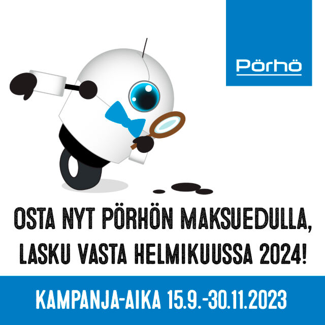 Osta nyt Pörhön Maksuedulla, lasku vasta helmikuussa 2024!
