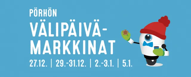 PÖRHÖN VÄLIPÄIVÄMARKKINAT