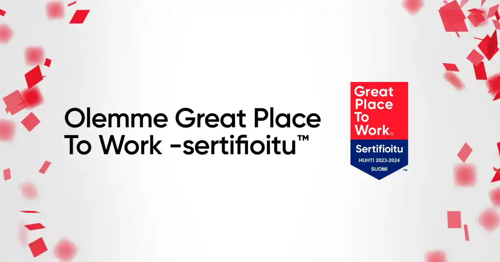 Olemme Great Place To Work -sertifioitu™
